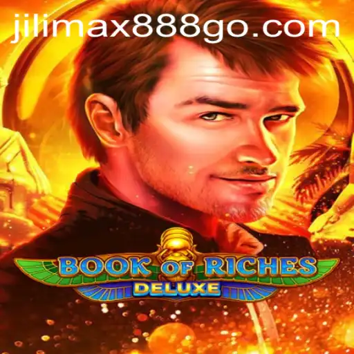Exploring 'Book of Riches Deluxe' and Its Connection to Jilimax888