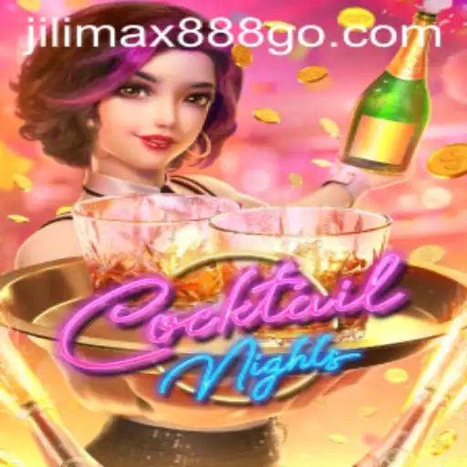 CocktailNights: The Exciting New Game Experience with Jilimax888