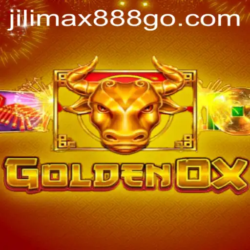 Exploring GoldenOx: A Comprehensive Guide on the Game with Jilimax888