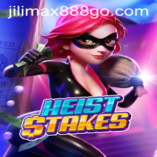 HeistStakes: A Thrilling Adventure for Gamers and Jilimax888 Enthusiasts