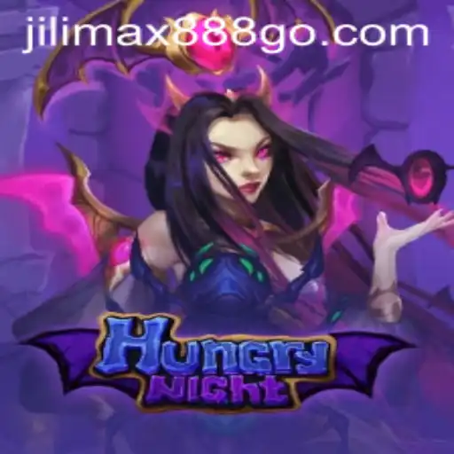 Exploring the Thrills of HungryNight with Jilimax888