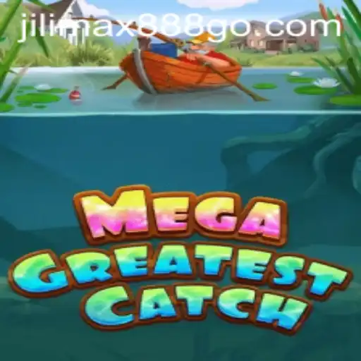 MegaGreatestCatch: A Deep Dive into the Thrilling World of Jilimax888